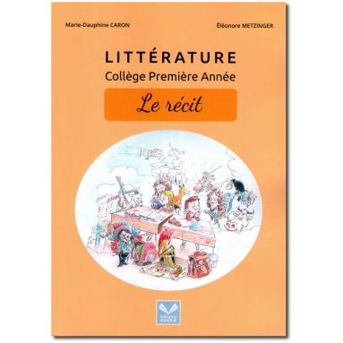 Marie-Dauphine Caron - Littérature Collège Première Année