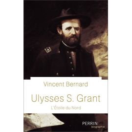 Vincent Bernard - Ulysses S. Grant