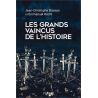 Jean-Christophe Buisson - Les grands vaincus de l'histoire