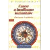 Cancer et insuffisance immunitaire