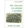 Jacques Ragot - De Gaulle, la Légion, l'Algérie