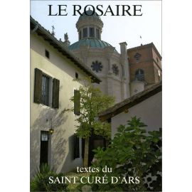 Le Rosaire, textes du saint Curé d'Ars