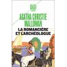 Agatha Christie - La romancière et l'archéologue