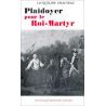 Jacqueline Chauveau - Plaidoyer pour le Roi-Martyr