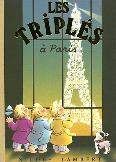 Nicole Lambert : Les Triplés à Paris | Livres en famille