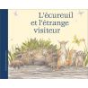 Sébastien Meschenmoser - L'écureuil et l'étrange visiteur