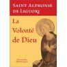 Saint Alphonse de Liguori - La volonté de Dieu