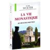 Dom Maur Wolter - La vie monastique