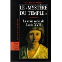 Le mystère du Temple - La vraie mort de Louis XVII