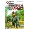 Mauvaise pioche chez les Karens