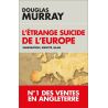 Douglas Murray - L'étrange suicide de l'Europe