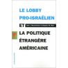 John J. Mearsheimer - Le lobby pro-israélien et la politique étrangère américaine