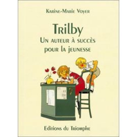Trilby Un auteur à succès pour la jeunesse