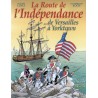 La Route de l'Indépendance ...de Versailles à Yorktown