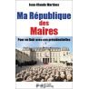 Jean-Claude Martinez - Ma République des maires