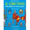 Dominique Ehrhard - Je construis mon armée de chevalier