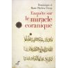 Dominique Urvoy - Enquête sur le miracle coranique