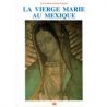 Frère Bruno Bonnet-Eymard - La Vierge Marie au Mexique