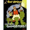 Pat'apouf contre les gangsters !