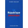 Thierry Bouclier - La république amnésique