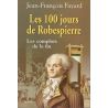 Jean-François Fayard - Les 100 jours de Robespierre