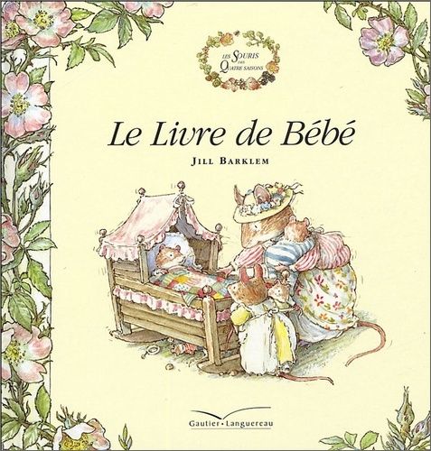 Jill Barklem Le Livre De Bebe Livres En Famille