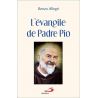 Renzo Allegri - L'évangile de Padre Pio