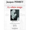 Jacques Perret - Le vilain Temps