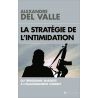 Alexandre del Valle - La stratégie de l'intimidation