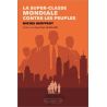 Michel Geoffroy - La super-classe mondiale contre les peuples