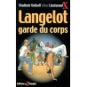 Langelot garde du corps