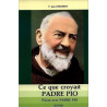 Père Jean Derobert - Ce que croyait saint Padre Pio