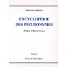 Encyclopédie des Pseudonymes Tome 1