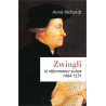 Aimé Richardt - Zwingli le réformateur suisse