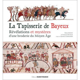 Pierre Bouet - La Tapisserie de Bayeux