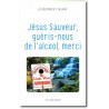 Marion Cahour - Jésus Sauveur, guéris-nous de l'alcool, merci