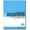 Dr P. d'Espinay - La psychothérapie du docteur Vittoz