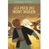 Au pied du Mont Horeb - Tome I