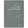 La France au Moyen Age du V° au XV° siècle