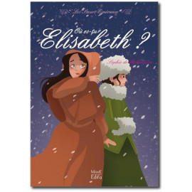 Où es-tu Elisabeth ?