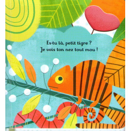 Es-tu là petit tigre ?