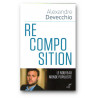 Alexandre Devecchio - Recomposition