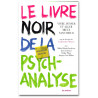 Catherine Meyer - Le livre noir de la psychanalyse