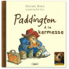 Michael Bond - Paddington à la kermesse