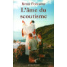 Rémi Fontaine - L'âme du scoutisme