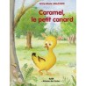 Caramel le petit canard