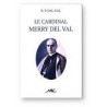 Jérôme Dal Gal - Le cardinal Merry del Val