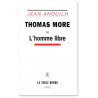 Jean Anouilh - Thomas More ou l'homme libre