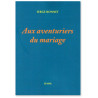 Père serge Bonnet - Aux aventuriers du mariage