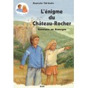 L'énigme du Château-Rocher - Les aventures de Paul et Marie en Auvergne - tome 1